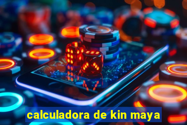 calculadora de kin maya